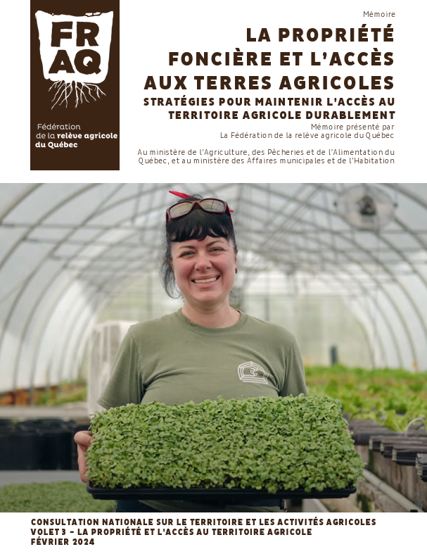 Volet 3 de la consultation nationale sur le territoire et les activités agricoles : La propriété foncière agricole et l’accès aux terres – Stratégies pour maintenir l’accès au territoire agricole durablement